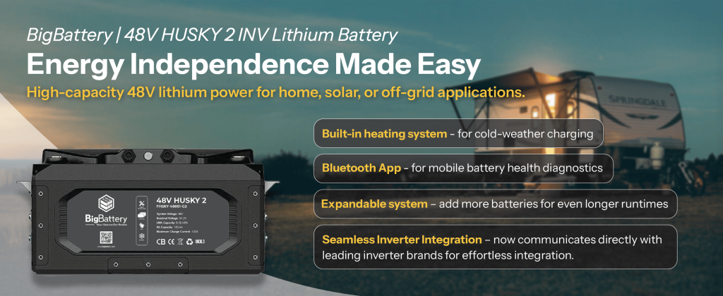 HUSKY 2 INV 48V Lithium Battery 5.12kWh 100Ah | LiFePO4 | RV | Off-Grid | Marine Battery A HUSKY 2 INV 48V Lithium Battery 5.12kWh 100Ah by Eco Solar Kits is showcased with an RV in the background. The image highlights key features such as built-in heating, Bluetooth app compatibility, expandable system capability, and seamless inverter integration—details that make this LiFePO4 battery ideal for RV, off-grid, and marine applications.