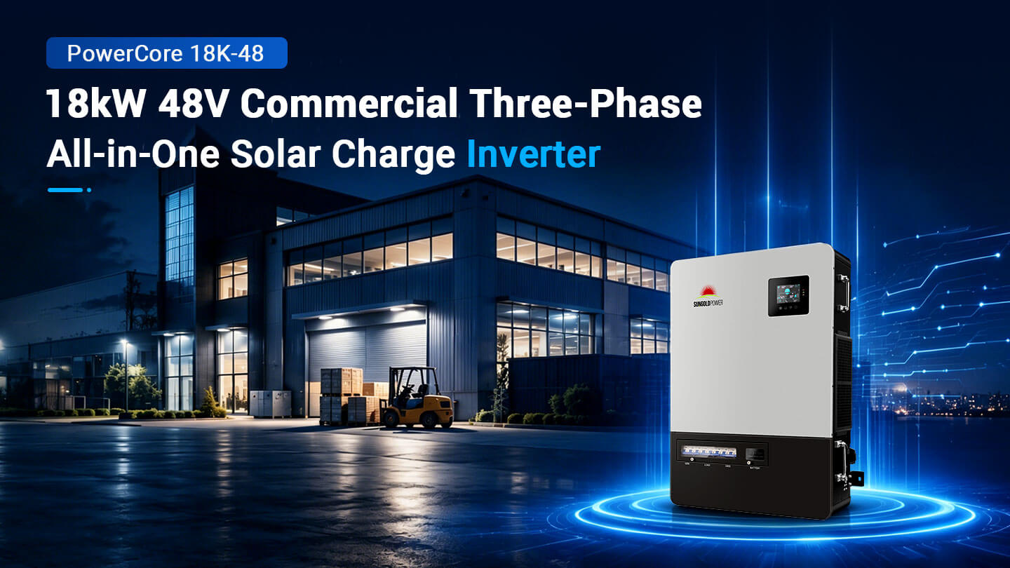 Sungold Power PowerCore 18kW 48V Three-Phase All-in-One Solar Charge Inverter 120/208V Sungold Power PowerCore 18K-48 18kW 48V three-phase all-in-one solar charge inverter